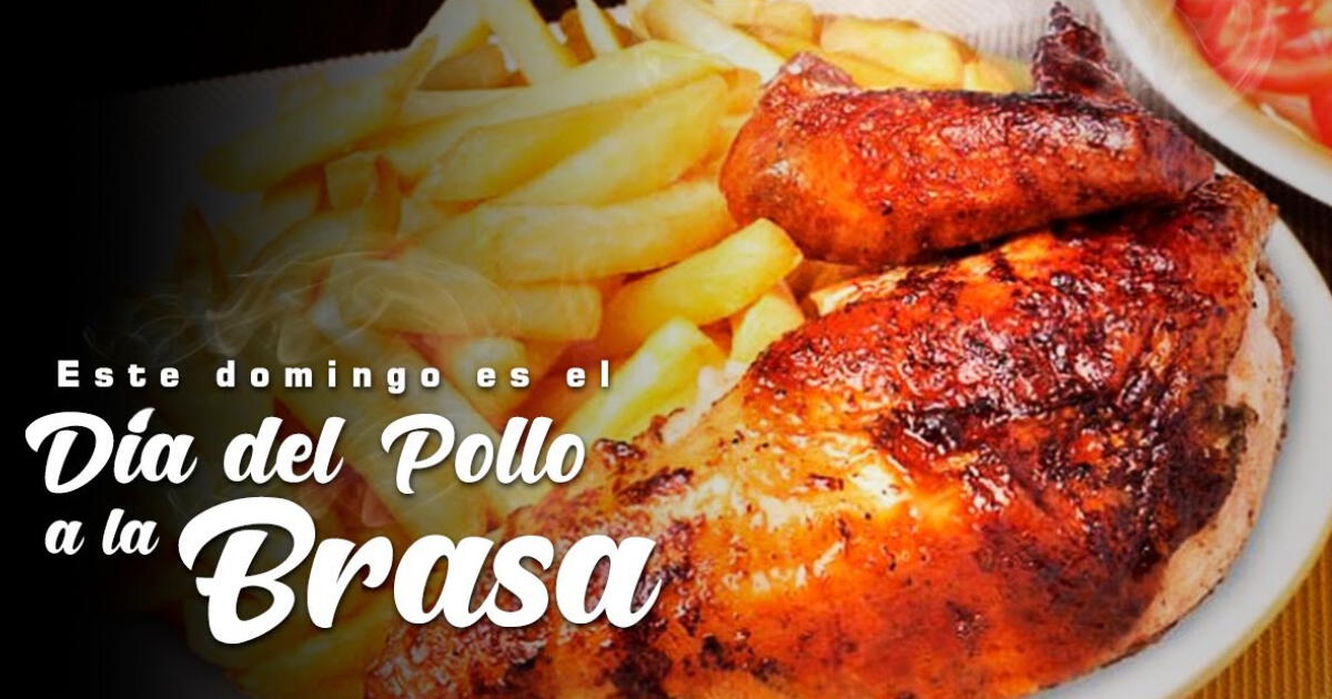 Día del Pollo a la Brasa 2023: ¿Cuándo es y por qué se celebra en el Perú?