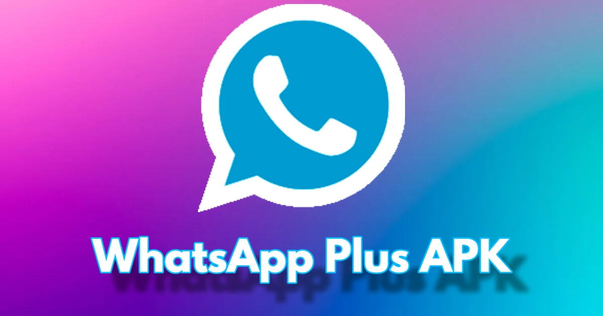 ¿Cómo instalar el WhatsApp Plus de colores APK? Sigue estos pasos definitivos