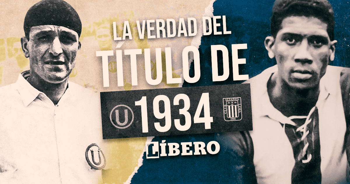 Alliance or Universitario? This is the true story about the championship definition of 1934.