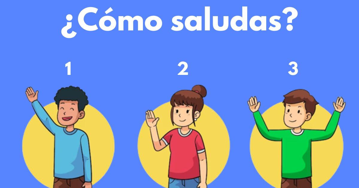 Conocerás tus rasgos ocultos en cuestión de segundos: ¿cómo saludas a las personas?