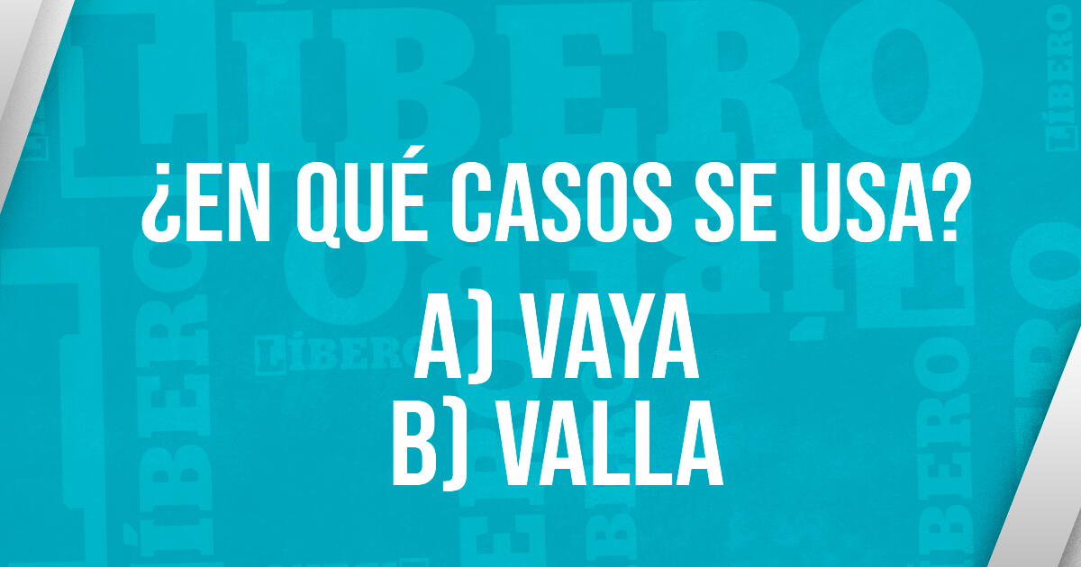 ¿En qué casos se escribe 'vaya' y 'valla'? La RAE te trae la respuesta para que no cometas un ERROR