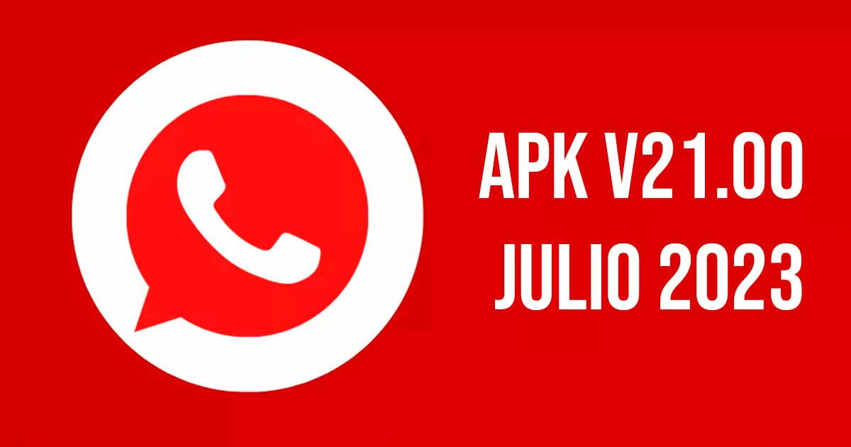 WhatsApp Plus ROJO 21.00 Descargar APK GRATIS: última actualización sin VIRUS ni Anuncios