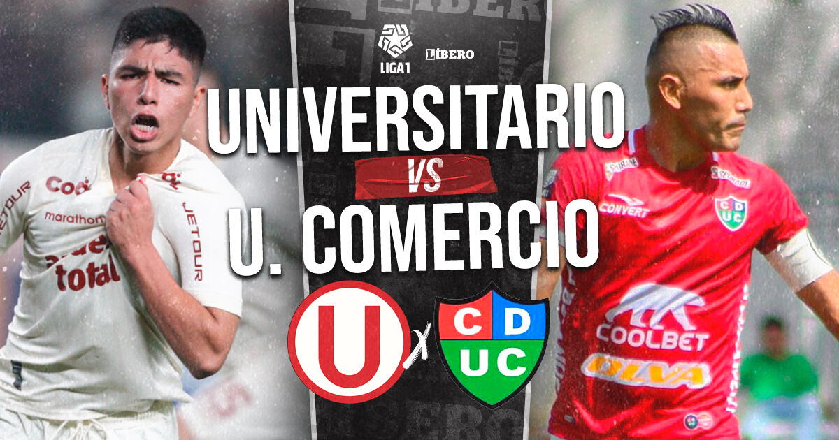 Universitario vs Unión Comercio EN VIVO: entradas, hora y dónde ver Liga 1 2023