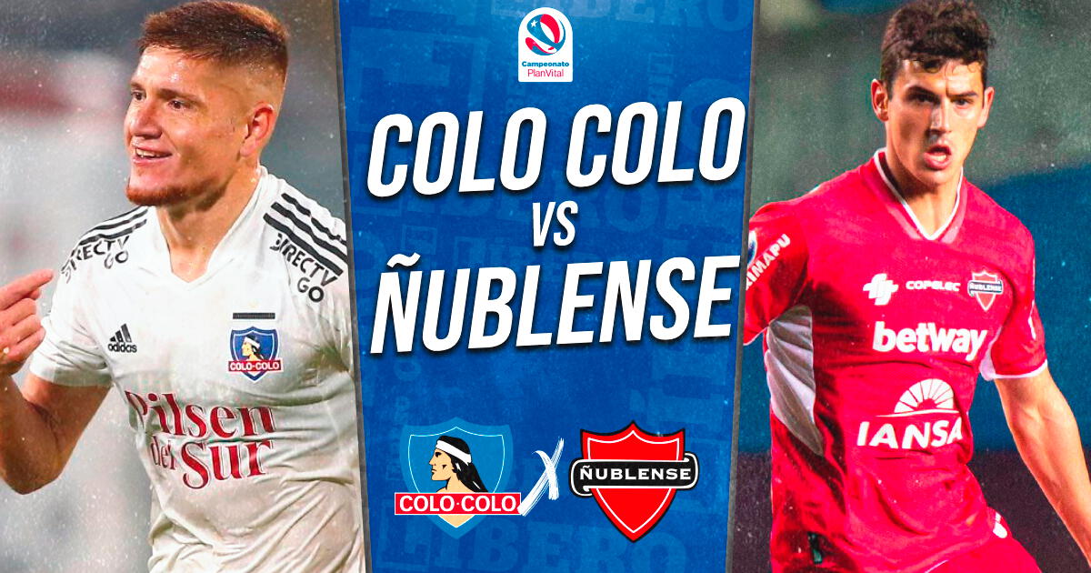 Colo Colo vs. Ñublense reprogramado: ¿Cuándo se juega el partido por Campeonato Nacional?