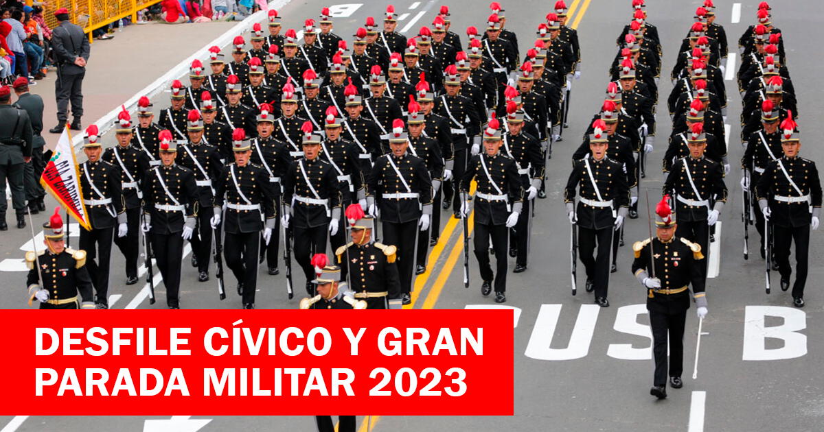 Desfile Militar 2023: ¿Cuándo y dónde será la Gran Parada por Fiestas Patrias?