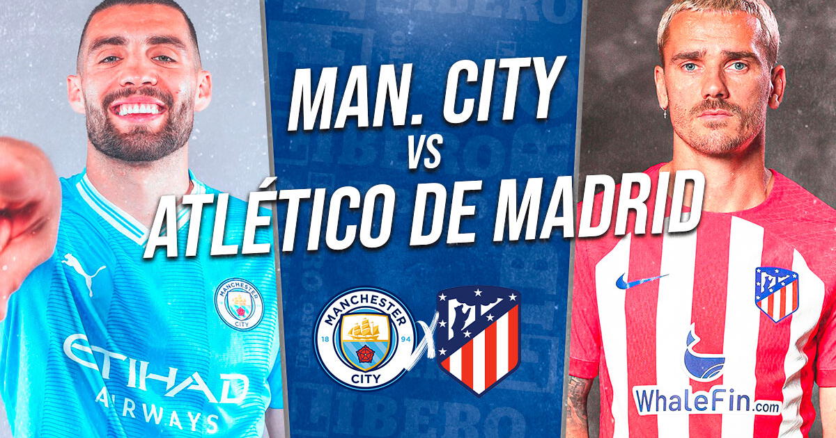 Manchester City vs. Atlético Madrid EN VIVO por amistoso: cuándo juega, horario y dónde ver