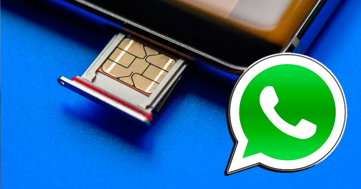 ¿WhatsApp deja de funcionar si le quito la tarjeta SIM a mi smartphone? Esto debes saber