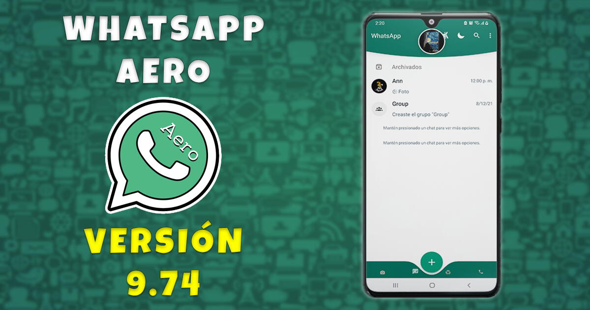 WhatsApp Aero V9.74: AQUÍ descarga GRATIS la nueva versión sin virus ni anuncios
