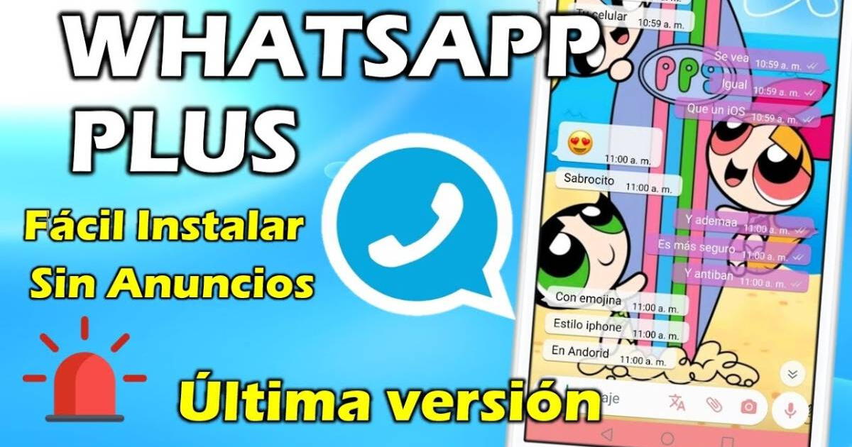 Descargar WhatsApp Plus V11.60: última versión de agosto sin anuncios y libre de virus