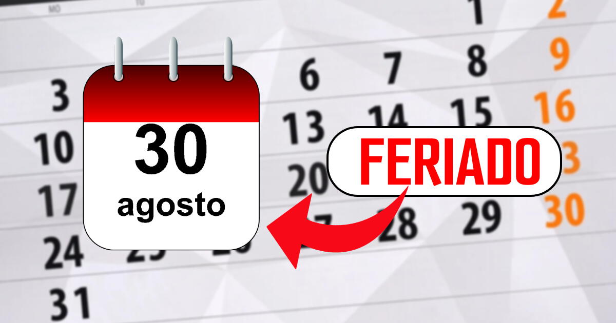 ¿Por qué el 30 de agosto es feriado en Perú y cuánto me deben pagar si trabajo?
