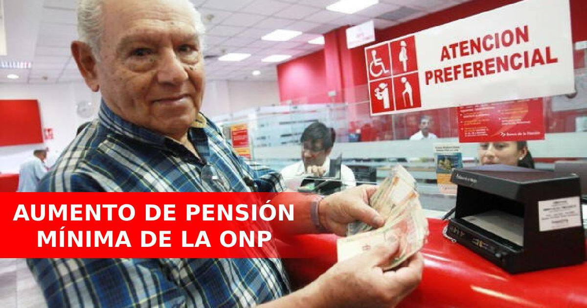 Aumento de pensión mínima de la ONP: ¿de cuánto será y quiénes lo recibirán?