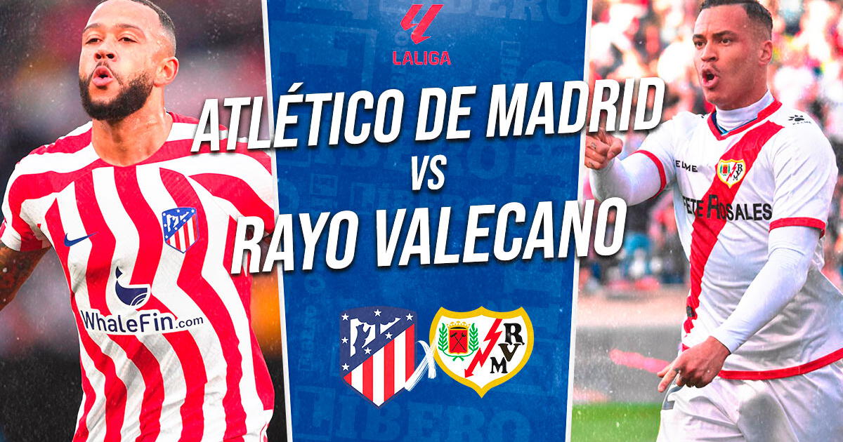 Atlético Madrid vs. Rayo Vallecano EN VIVO HOY: pronóstico, horarios y dónde ver