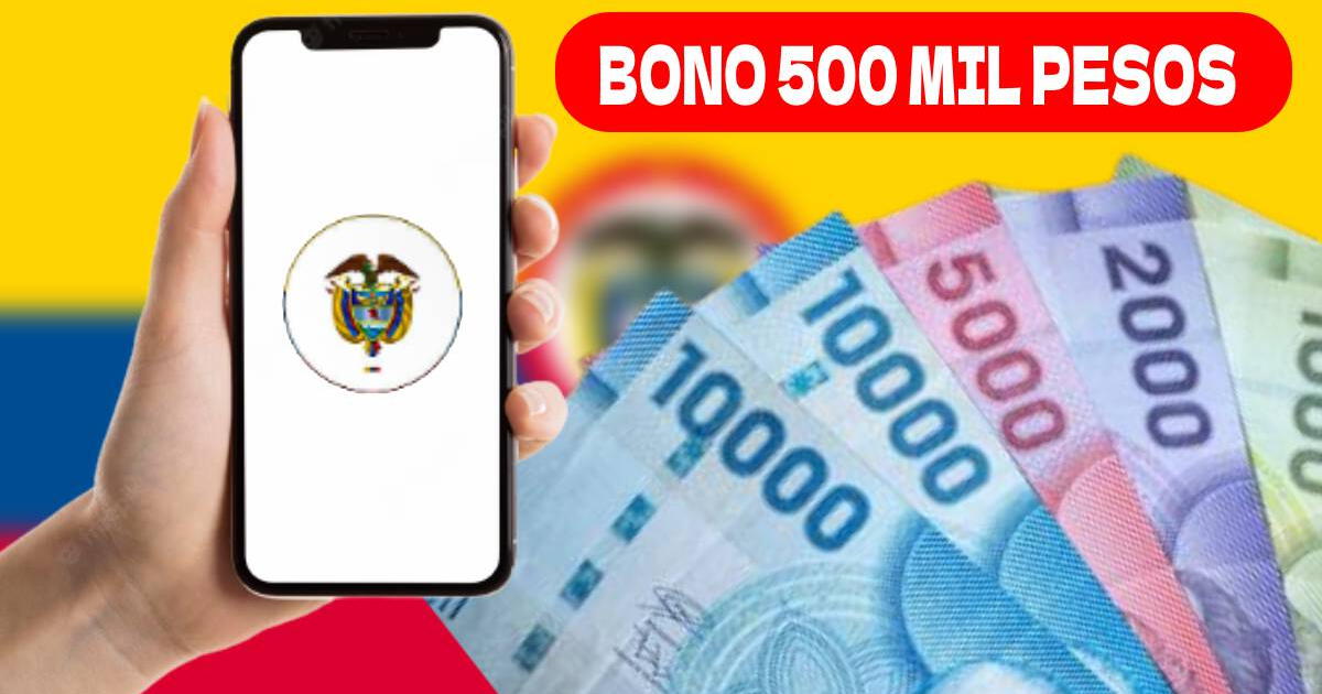 ¿Cuál es el LINK para consultar el Bono de 500 mil pesos? Mira AQUÍ si eres beneficiario