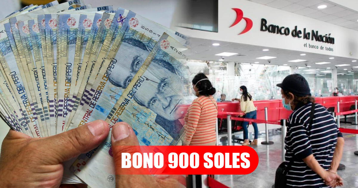 Nuevo Bono de 900 soles 2023: ¿quiénes son los beneficiados y cuándo se podrá cobrar?