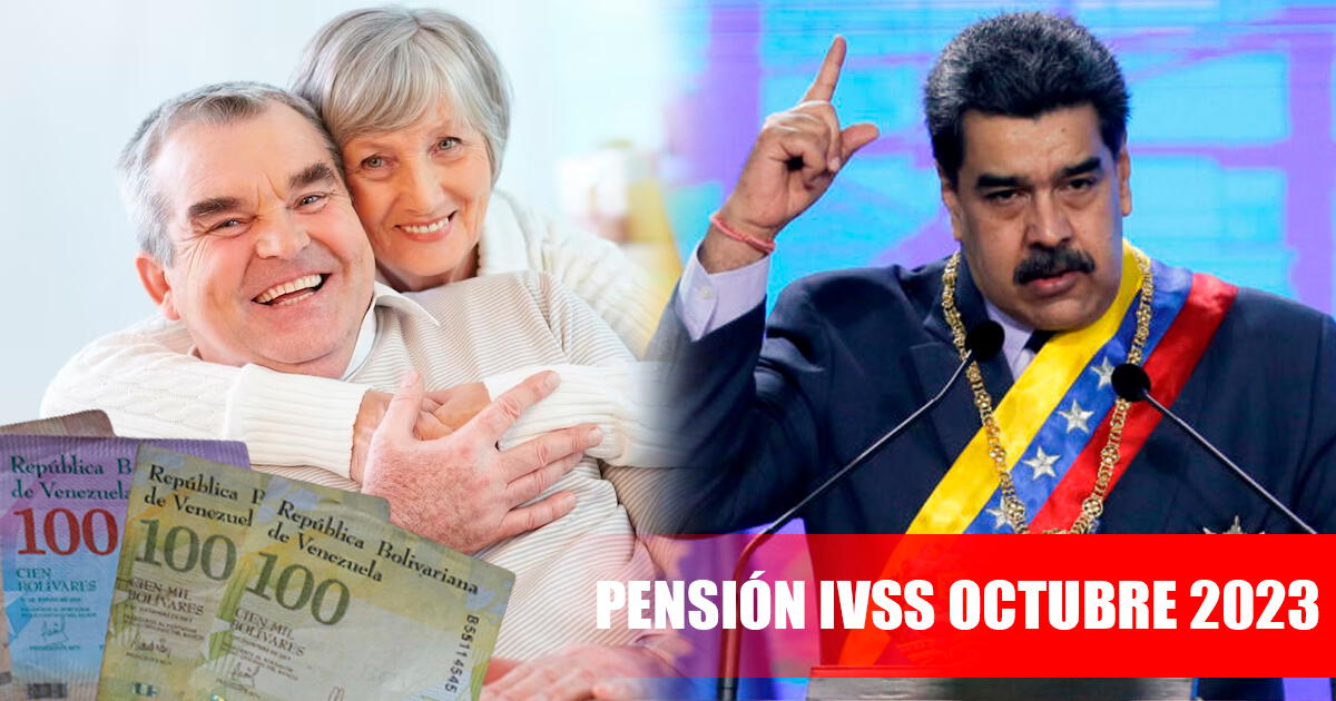 Pensión IVSS octubre 2023: consulta HOY si recibiste el pago del nuevo bono de Venezuela
