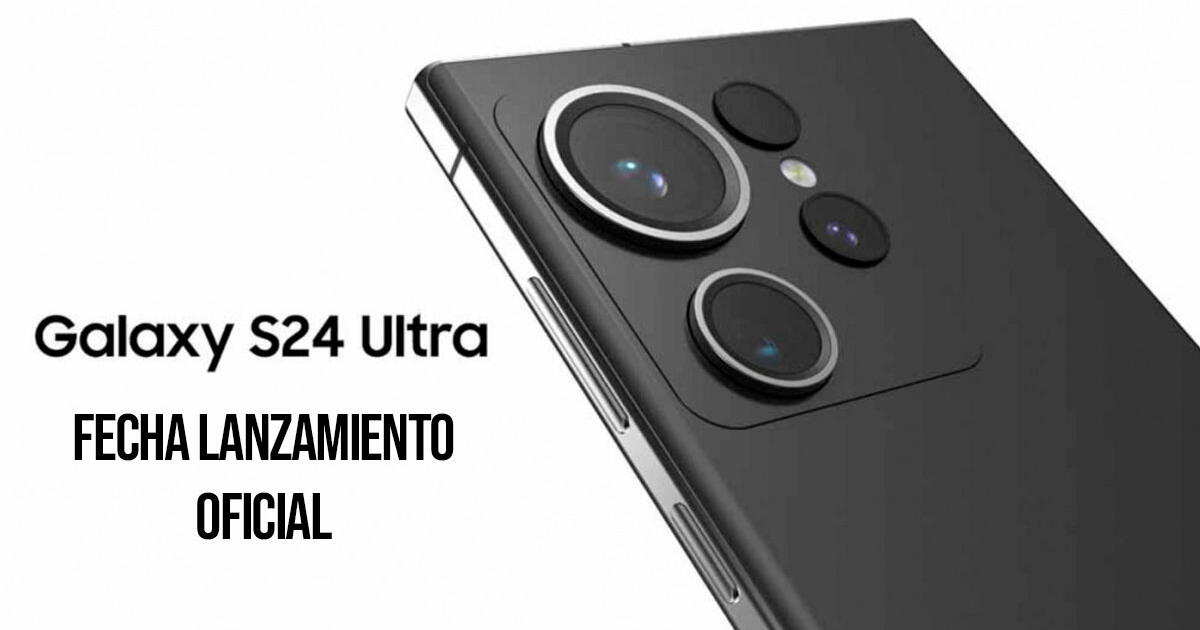 Samsung Galaxy S24 Ultra: precio, características y fecha de lanzamiento