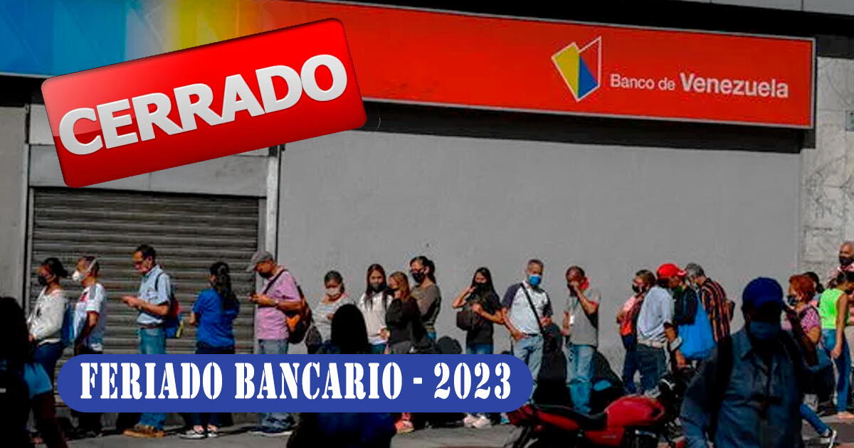 Feriado Bancario 2023 Venezuela: ¿por qué no habrá servicio este jueves 12 de octubre?