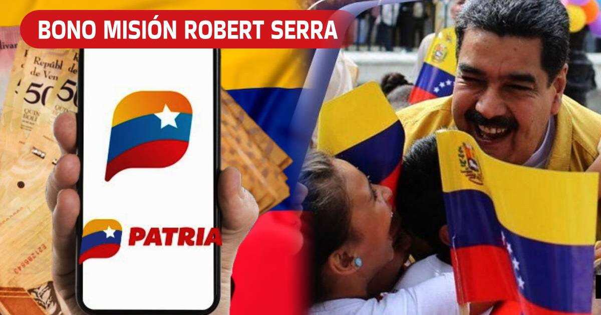 Bono Robert Serra: ¿Cómo registrarse para cobrar HOY el subsidio vía Sistema Patria?