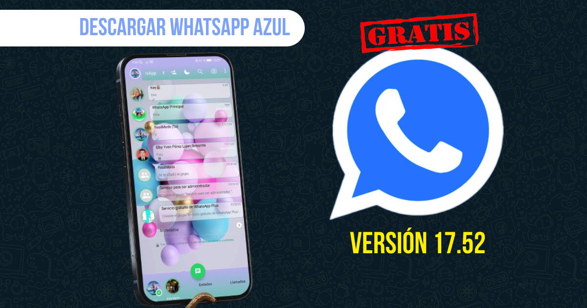 WhatsApp Plus: descarga APK V17.52: LINK GRATIS de la última versión octubre 2023