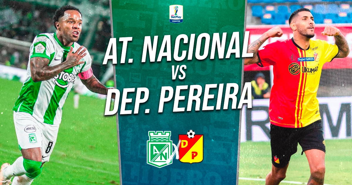 Atlético Nacional vs Pereira LIVE: What time do they play and where to watch Copa Colombia 2023.