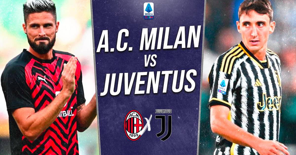 Milan vs. Juventus LIVE: lineups, time and channel to watch Serie A.