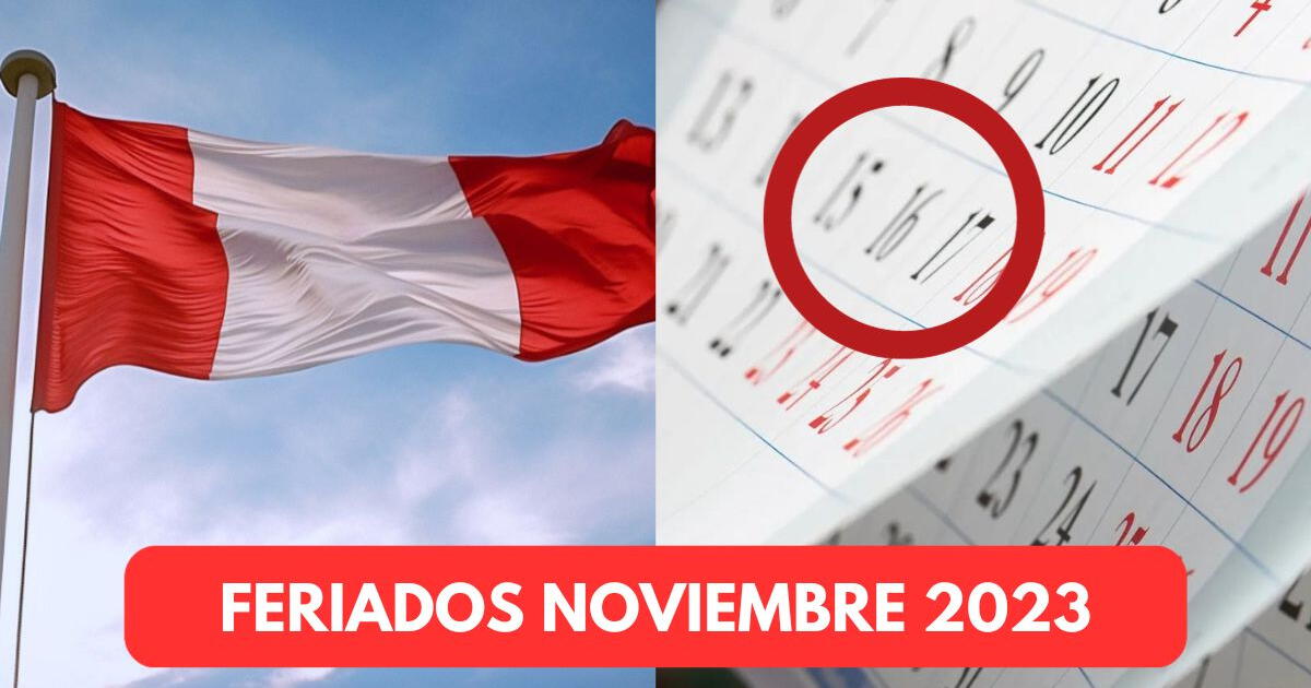 Calendario de feriados y días no laborales de noviembre 2023 en Perú