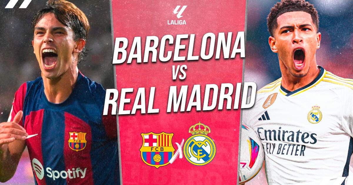 Barcelona vs Real Madrid EN VIVO: pronósticos, horarios y dónde ver El Clásico por LaLiga