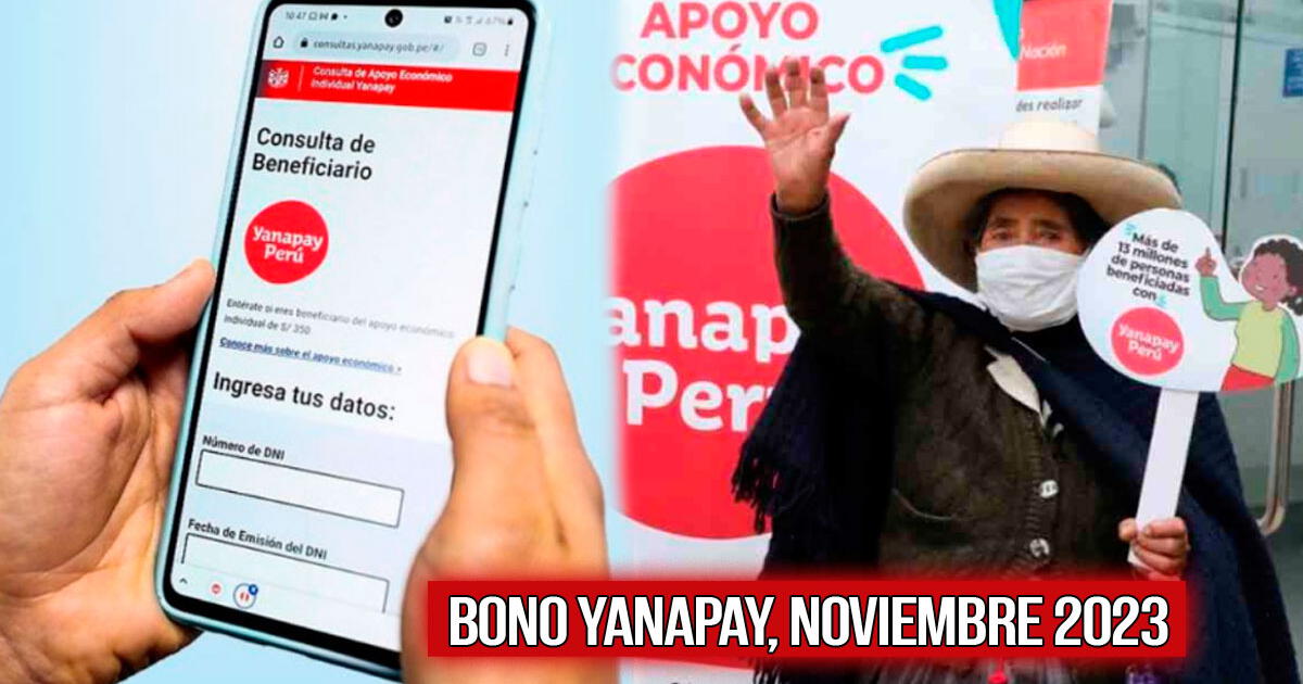 Bono Yanapay de 700 soles: ¿Se realizará una nueva entrega en noviembre de 2023?