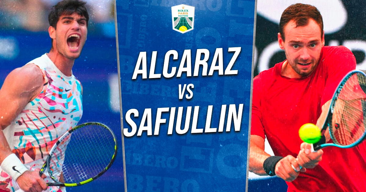 Alcaraz vs Safiullin EN VIVO: a qué hora y dónde ver partido por ATP Masters de París