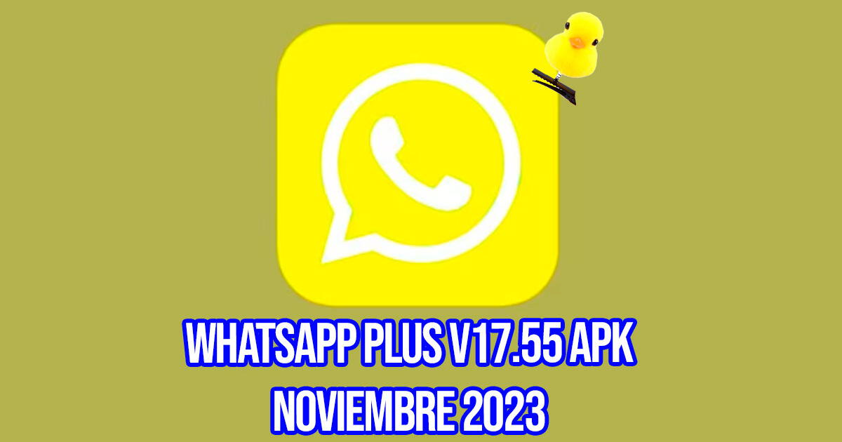 WhatsApp Plus V17.55 APK, noviembre 2023: cómo activar el 'Modo Amarillo' en la APK modificada