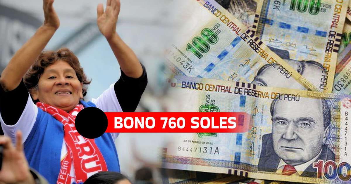 Bono 760 soles, consulta con DNI 2023: Conoce AQUÍ si habrá un nuevo pago en noviembre