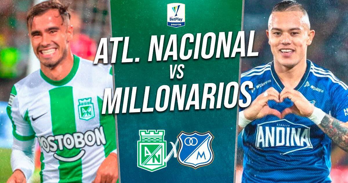 Atlético Nacional vs. Millonarios EN VIVO GRATIS vía Win Sports: hora y dónde ver