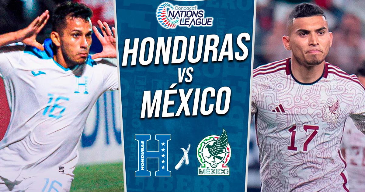 Honduras vs. México EN VIVO por Liga de Naciones Concacaf: pronóstico, horario y en qué canal ver