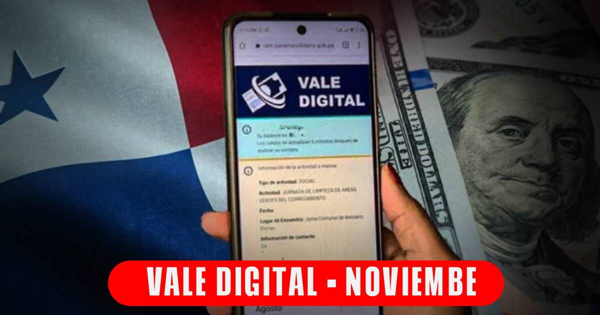 Vale Digital HOY, 22 de noviembre: conoce todo sobre la posible extensión y fecha de pago