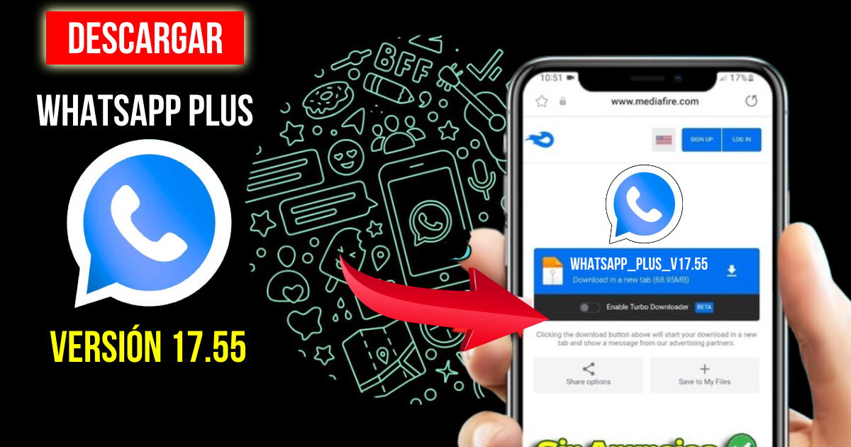 WhatsApp Plus 17.55: LINK para descargar la última versión actualizada, noviembre 2023