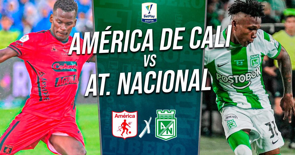 América de Cali vs Atlético Nacional EN VIVO por Win Sports ONLINE: cuándo juega y donde ver