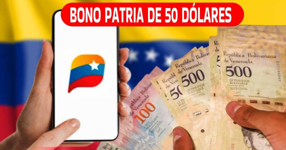 Nuevo Bono Patria de 50 dólares: Quiénes pueden cobrar HOY el subsidio