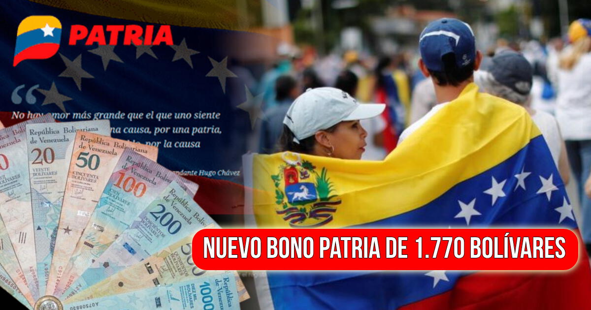 Nuevo Bono Patria de 1.770 bolívares: quiénes lo reciben y cómo cobrar vía Patria 2023