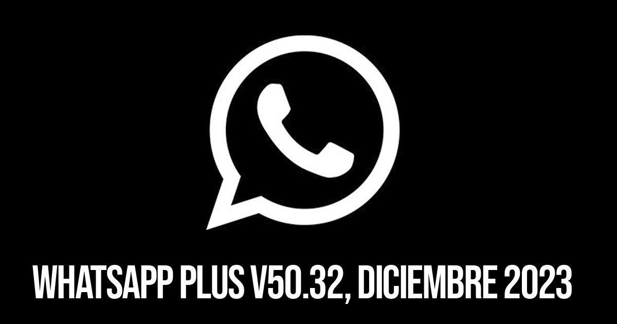 WhatsApp Plus V50.32, diciembre 2023: cómo activar el 'Modo Ultra Oscuro' en la app
