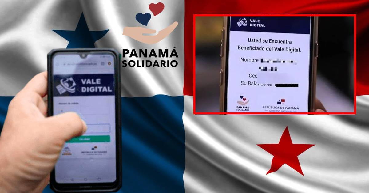 Vale Digital Panamá Solidario: ¿Cómo actualizar los datos para el pago? Guía fácil AQUÍ