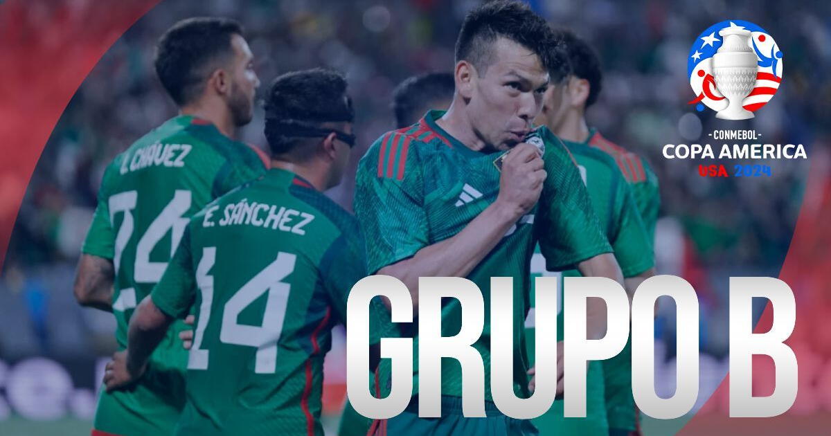 Grupo B de la Copa América 2024 con la selección de México: fixture, partidos y rivales