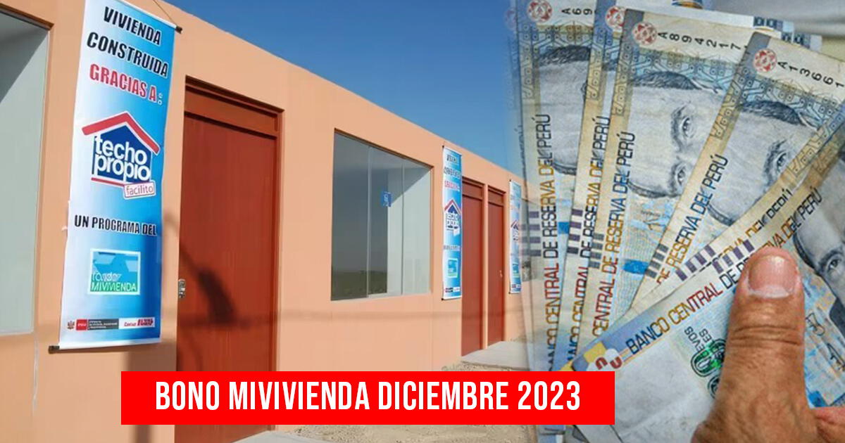 Bono MiVivienda: requisitos para acceder al beneficio de 48 mil soles en el Perú