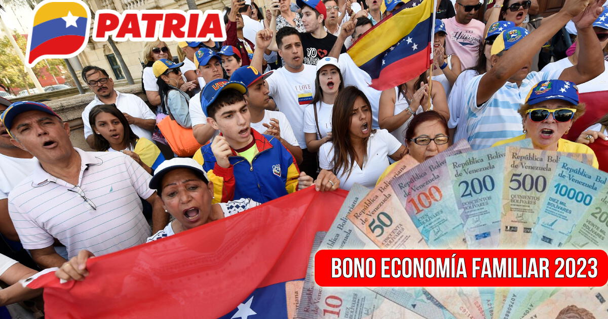 Bono Economía Familiar, diciembre 2023: Cobra HOY el NUEVO PAGO vía Sistema Patria