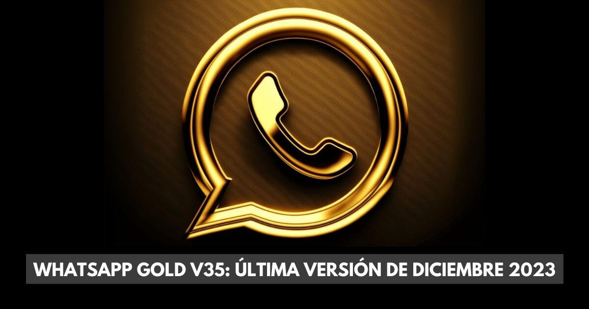 Descargar el APK de WhatsApp Gold v35: última versión de diciembre 2023