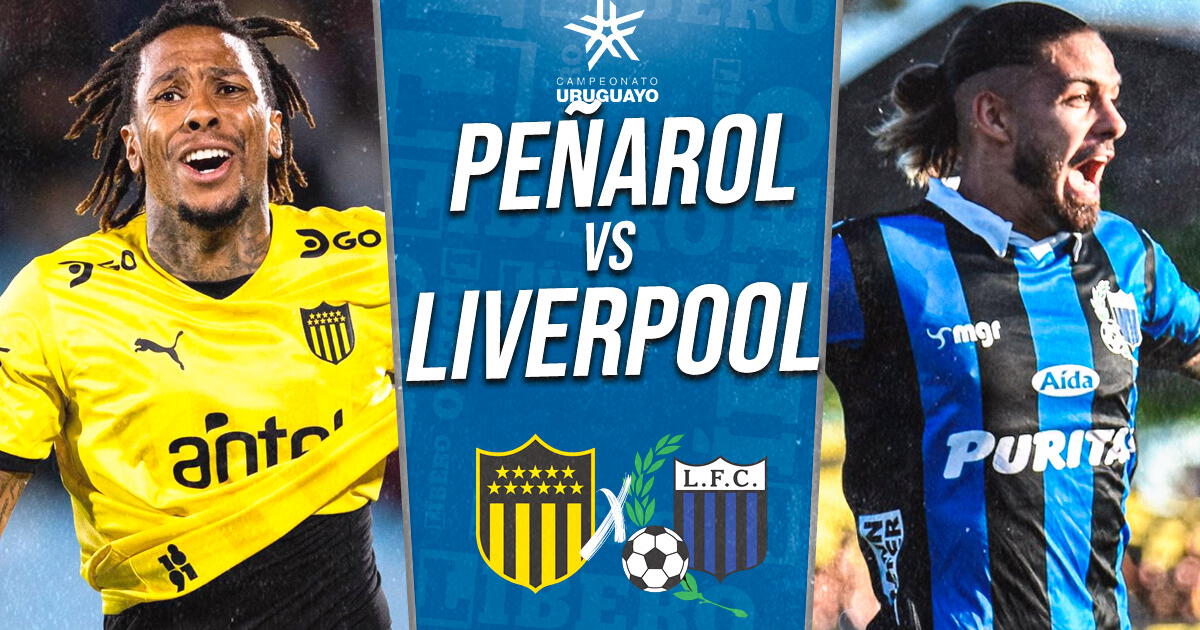 Peñarol vs Liverpool EN VIVO: fecha, hora, pronóstico y dónde ver final del Campeonato Uruguayo