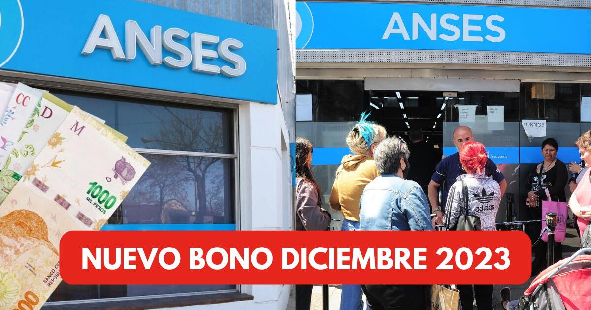 Nuevo Bono Anses para diciembre 2023: ¿Quiénes cobran los 55.000 pesos?