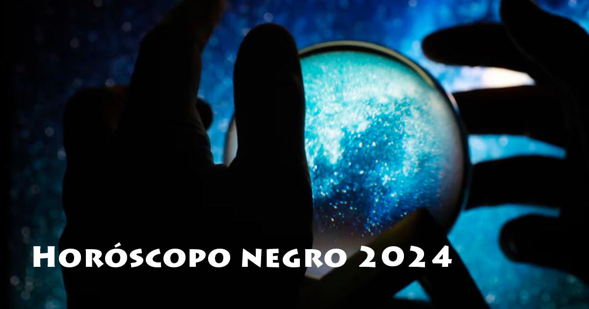 Horóscopo negro 2024: conoce cuál será tu karma y qué cambio drástico vivirás