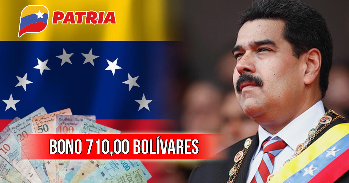 Nuevo Bono Patria de 710 bolívares: ¿Cómo COBRAR HOY el nuevo subsidio en Venezuela?