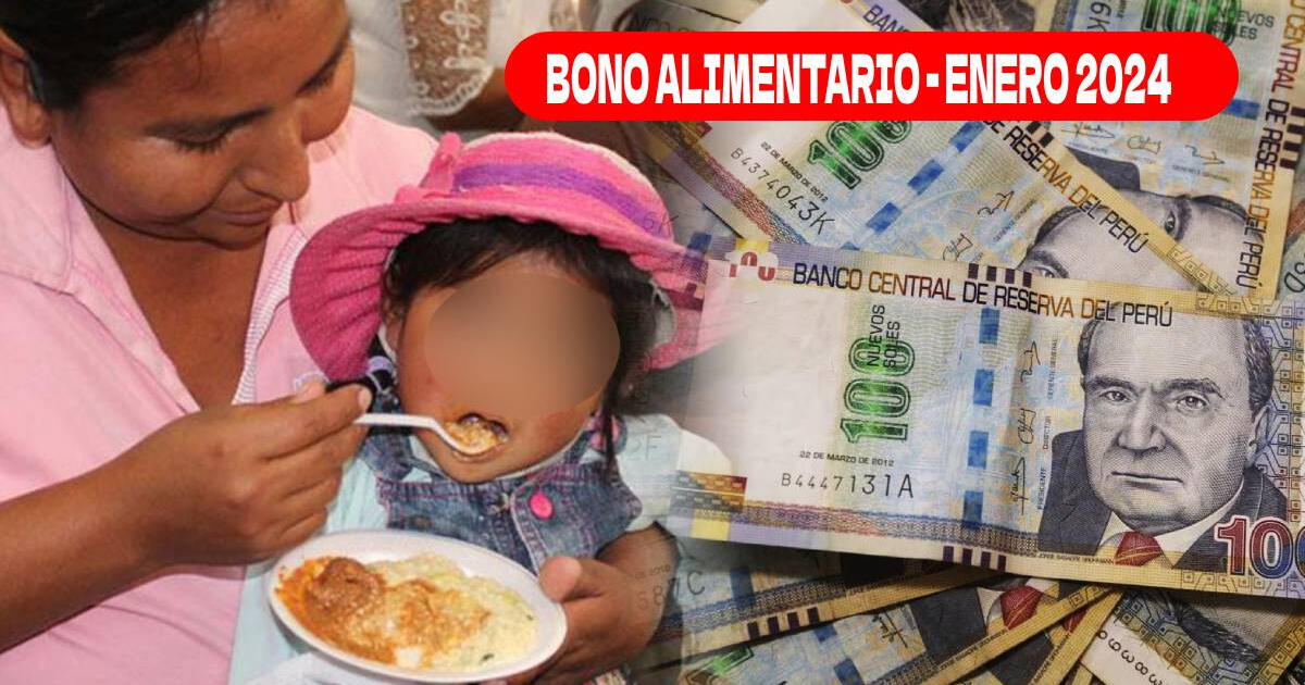 Bono Alimentario 2024: ¿Pagarán los 270 soles del subsidio en enero?