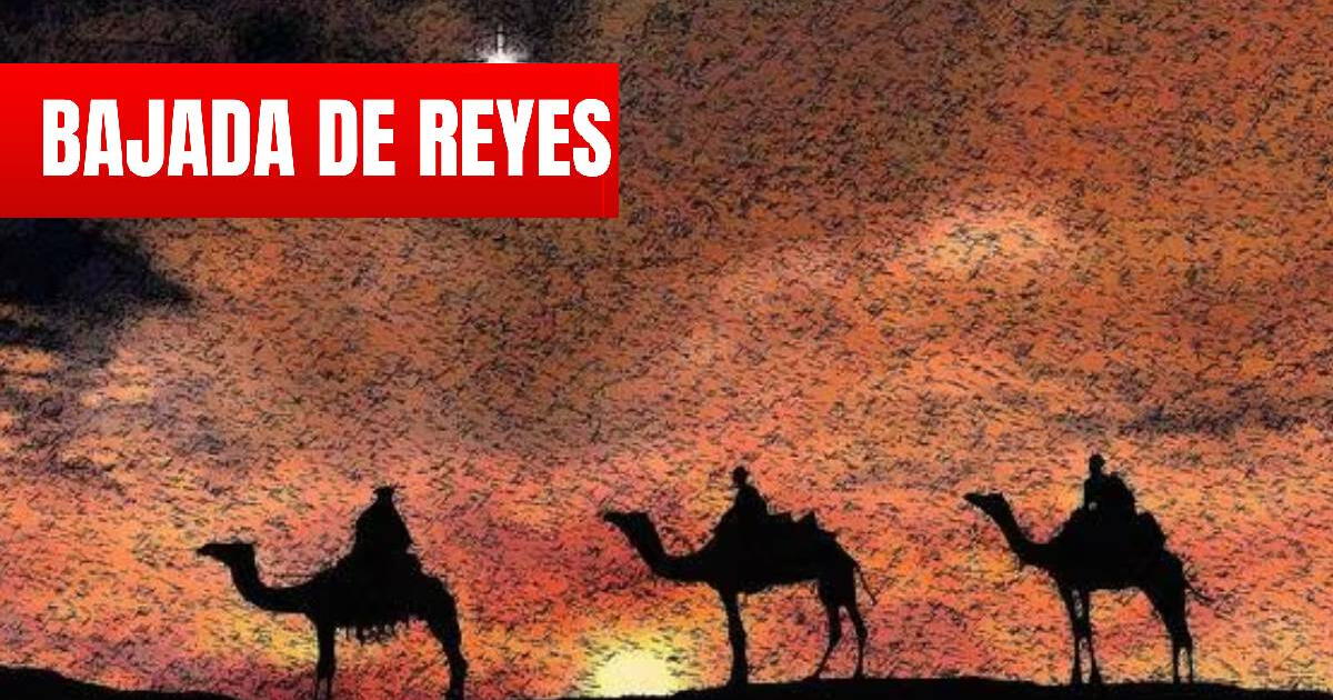 Bajada de Reyes: significado y cómo se celebra este 6 de enero